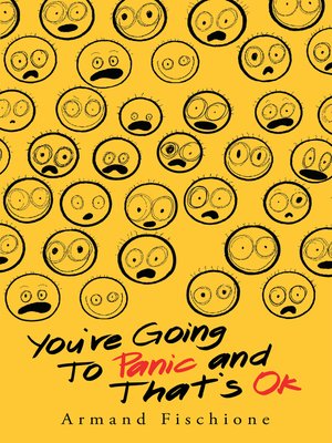 cover image of You're Going to Panic and That's Ok